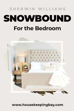 snowbound for the bedroom by sherylin williams