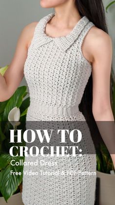 a woman wearing a white crochet dress with the text how to crochet