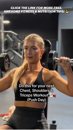 a woman is lifting a barbell with the words do this for your next chest, shoulders and triceps workout push day