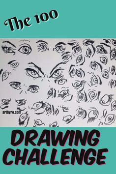 an advertisement for drawing challenge with eyes drawn on paper and the words, the 100