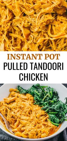 instant pot pulled tandoori chicken in a white bowl with spinach on the side