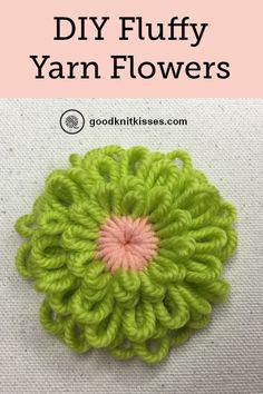 a green flower with pink center and text overlay that says, diy fluffy yarn flowers