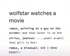 a screen shot of a text message that reads,'wolfstar watches a movie '