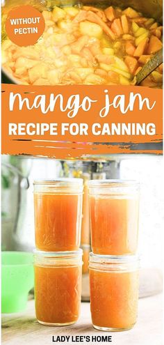 Discover Creative Canning Recipes. This easy and delicious mango jam is made without pectin and less sugar, ensuring it's not overly sweet. Learn how to preserve this low-sugar mango jam for months using water bath canning. Made with only 4 ingredients. Find more fruit preserves, preserving mangoes, and preserving fruit recipes at ladyleeshome.com. Mango Preserves Recipes, Mango Canning Recipes, Mango Salsa Canning Recipe, Mango Jam Recipe, Canning Fruit Recipes, Canning Jams, Preserving Fruit, Water Bath Canning Recipes, Easy Canning