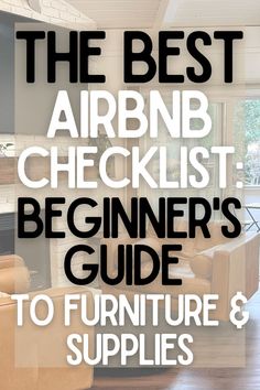 Don't Start an Airbnb Without These 100+ Essential Items (Room-By-Room Furniture & Supplies Checklist) Decorate Airbnb, Airbnb Checklist, Air Bnb Tips, Airbnb Reviews, Vrbo Host, Vacation Rental Host, Best Airbnb, Airbnb House, Airbnb Design