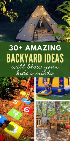 backyard ideas for kids with text overlay that reads 30 amazing backyard ideas