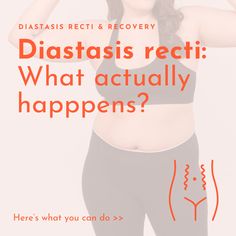 a woman with her arms behind her head and the words, diastasis reti what actually happens? here's what you can do