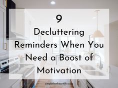 9 Decluttering Reminders When You Need a Boost of Motivation Free Space