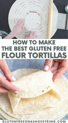 how to make the best gluten free flour tortillas in just minutes