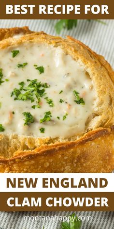 the best recipe for new england clam chowder is made with bread and cheese