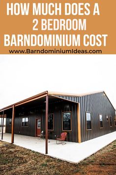 a metal building with the words how much does a 2 bedroom barndomm cost