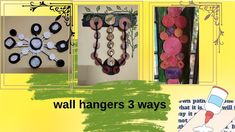 there are three different pictures with words on them that say wall hangers 3 ways