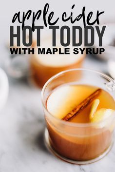 an apple cider hot toddy with maple syrup