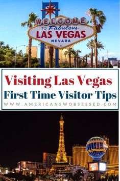 the las vegas sign with text that reads visiting las vegas first time visitor tips