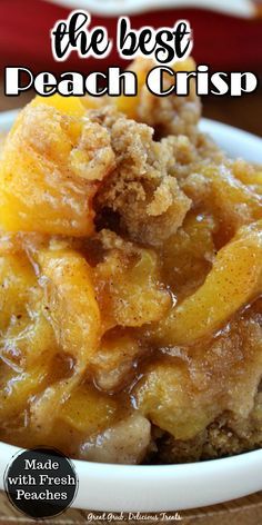 the best peach crisp made with fresh peaches and cinnamon is ready to be eaten