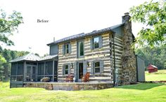 an old log house with the words before and after on it's front porch