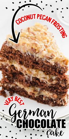 a close up of a piece of cake on a plate with the words coconut pecan frosting