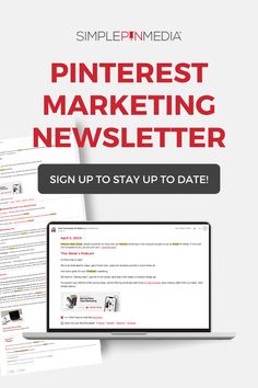 a laptop computer with the words pinterest marketing newsletter sign up to stay up to date