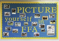 a blue and yellow poster with pictures on it that says picture yourself in ffa