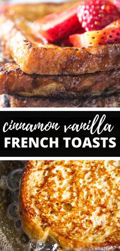 french toast with fresh strawberries on top and in the background text reads cinnamon vanilla french toast