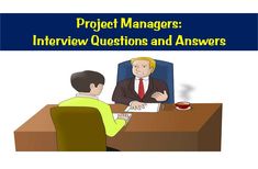 a man sitting at a desk with another person in front of him and the words project managers interview questions and answers