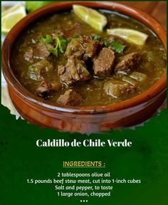 a bowl of soup with meat and vegetables in it, labeled caldillo de chile verde