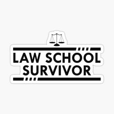 the law school survivor sticker is shown in black and white on a white background