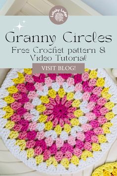 the granny crochet circular is shown with text that reads granny circles, free croche