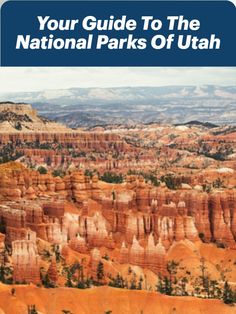 the cover of your guide to the national parks of utah, with trees and mountains in the background