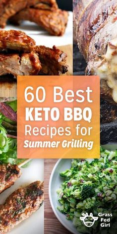 the top 50 best keto bbq recipes for summer grilling, including grilled meats and vegetables