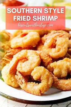 fried shrimp on a white plate with text overlay that reads southern style fried shrimp