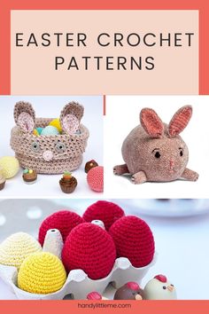 crochet patterns for easter baskets and stuffed animals