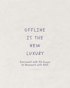 a piece of paper with the words offline is the new luxury