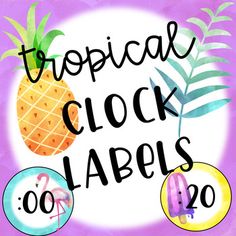 the tropical clock labels are available in various sizes and colors, including pineapples