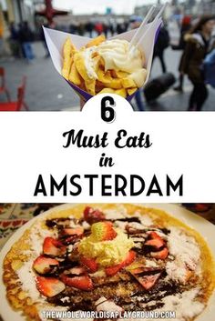 the words 6 must eats in amsterdam are overlaid with images of food