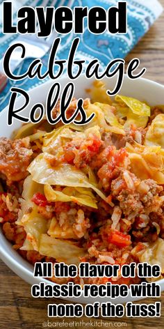 cabbage rolls in a white bowl with text overlay that reads, layered cabbage rolls all the flavor of the classic recipe with one of the best