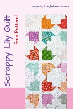 an image of a colorful quilt with the words, free pattern scrappy on it