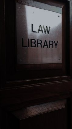 there is a law library sign on the door