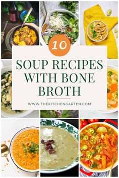 soup recipes with bone broth are the best way to get dinner done in less than 10 minutes