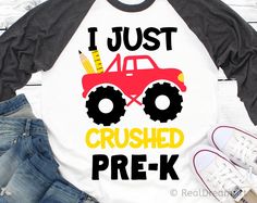 a shirt that says ready to crush prek with a monster truck on the front