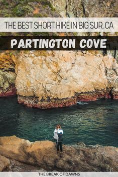 the best short hike in big sur ca partington cove