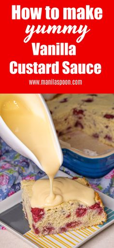 how to make yummy vanilla custard sauce for desserts and cakes - the best recipe ever