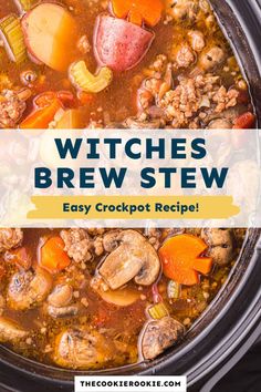 the crockpot recipe for witches brew is an easy and tasty way to use up leftover stew