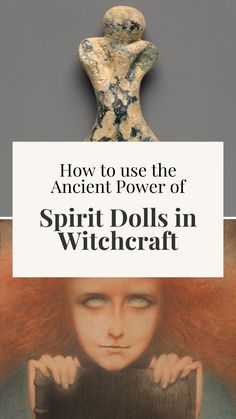 a book cover with the title how to use the ancient power of spirit dolls in witchcraft