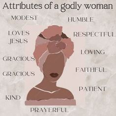 the attributes of a godly woman on a white background with words above it that say,