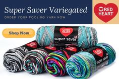 several skeins of yarn with the words super saver variegated on them