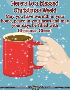 a hand holding a red coffee mug with the words here's to a blessing christmas week