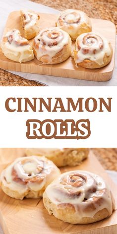 cinnamon rolls on a cutting board with the words cinnamon rolls above it and below them