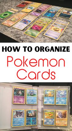 the pokemon cards are on display with text overlay that reads how to organize pokemon cards