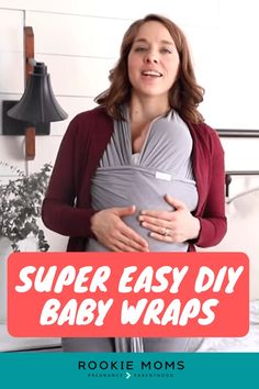 a woman holding her baby wrapped in a sling with the text super easy diy baby wraps